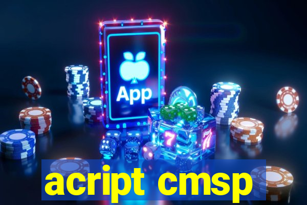 acript cmsp