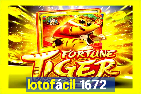lotofácil 1672