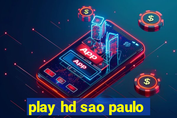 play hd sao paulo