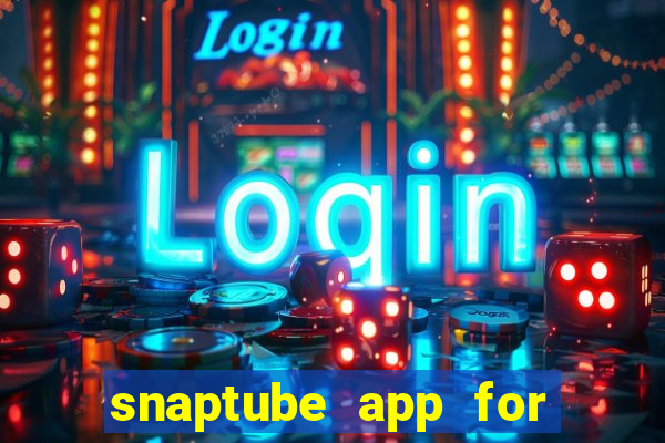 snaptube app for windows 7
