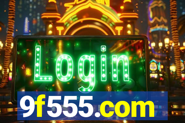 9f555.com