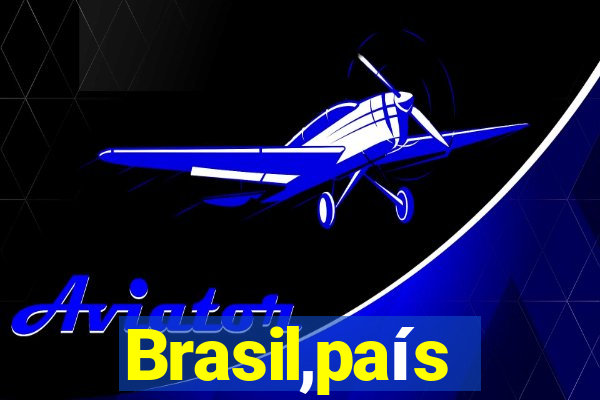 Brasil,país