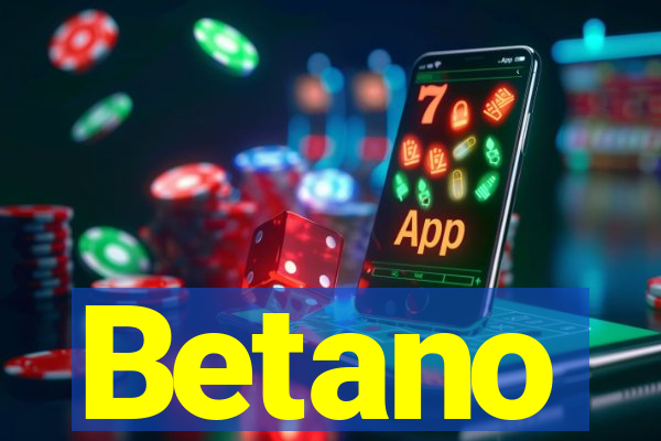 Betano
