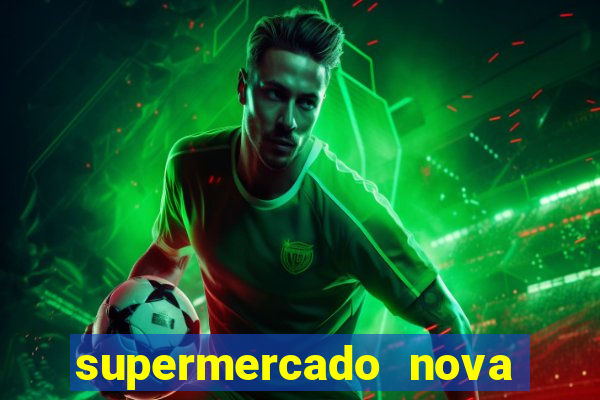 supermercado nova gera  o vila cisper