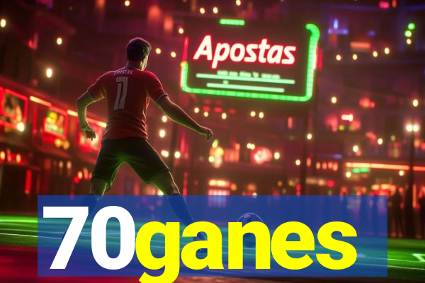 70ganes