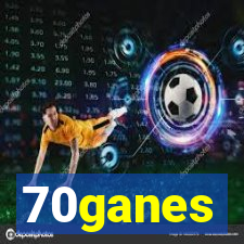 70ganes