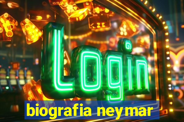 biografia neymar