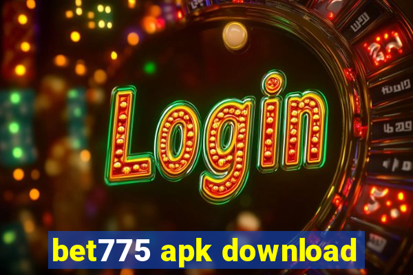 bet775 apk download