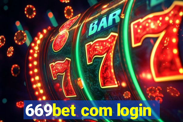 669bet com login