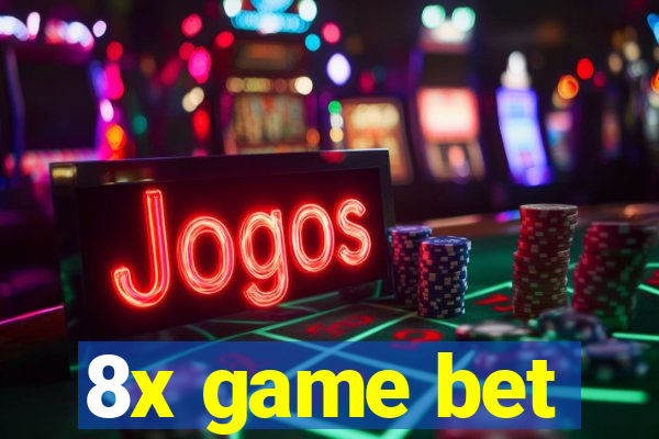 8x game bet