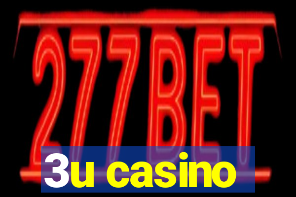 3u casino