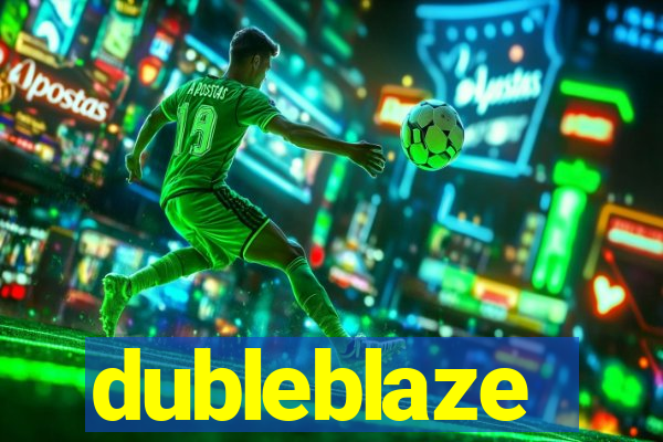 dubleblaze