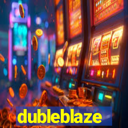 dubleblaze
