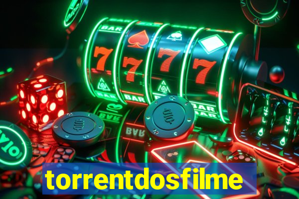 torrentdosfilmes