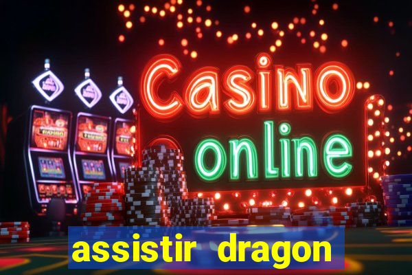 assistir dragon ball kai dublado