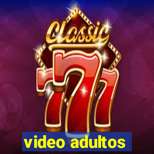 video adultos
