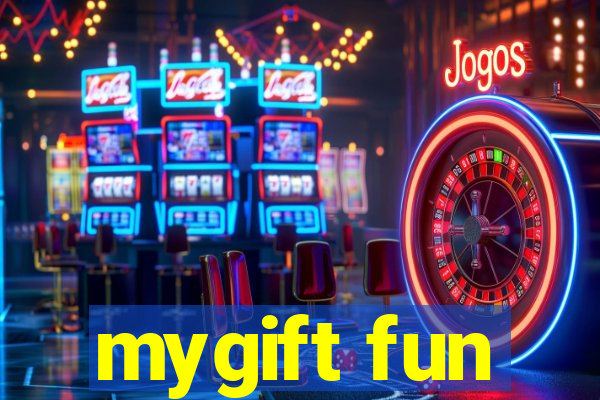 mygift fun