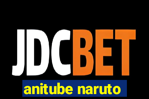 anitube naruto