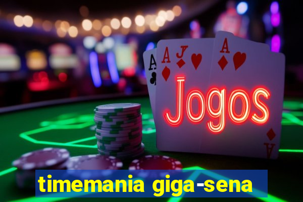timemania giga-sena