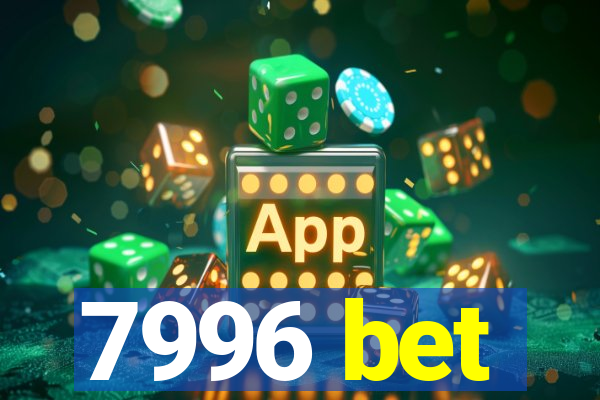 7996 bet
