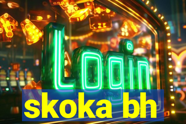 skoka bh