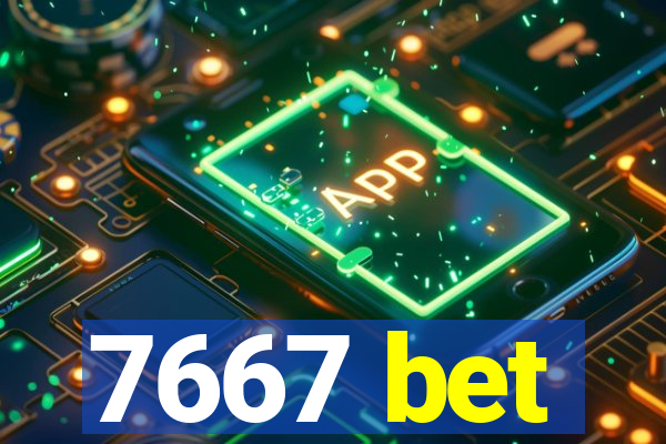 7667 bet