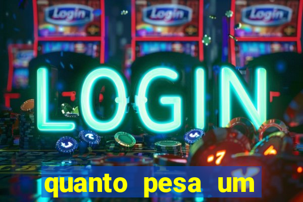 quanto pesa um fuzil 762