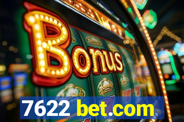 7622 bet.com