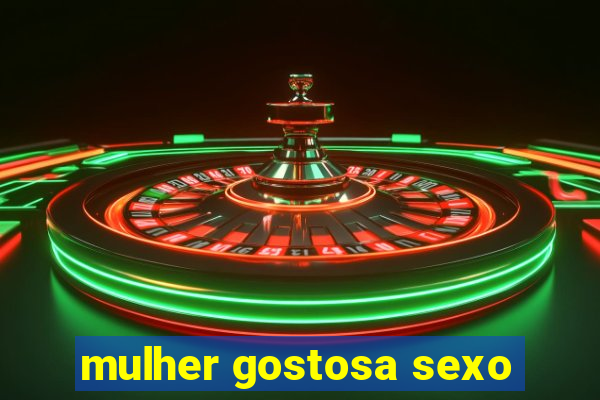 mulher gostosa sexo