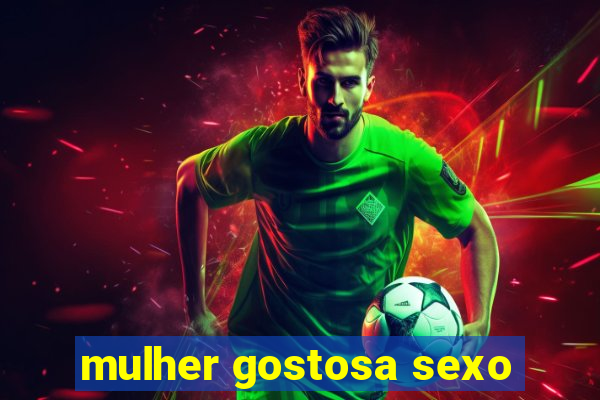mulher gostosa sexo
