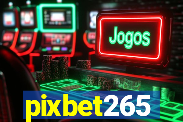 pixbet265