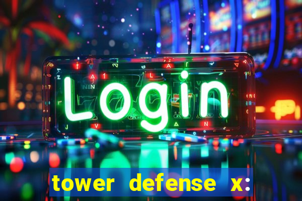 tower defense x: beta codes