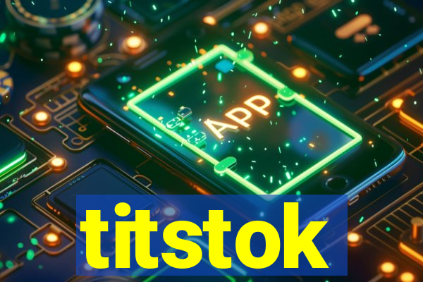titstok