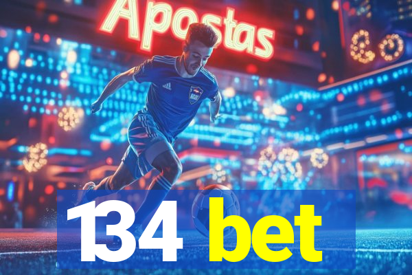 134 bet