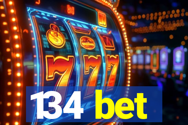 134 bet