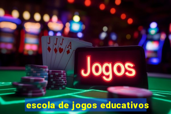 escola de jogos educativos