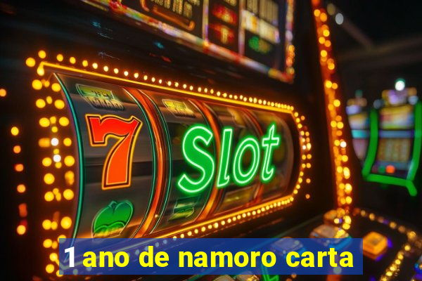 1 ano de namoro carta