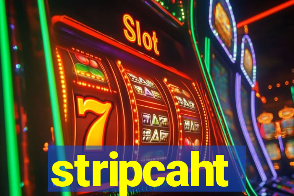 stripcaht