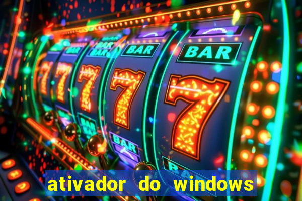 ativador do windows 7 ultimate