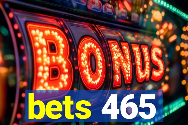 bets 465