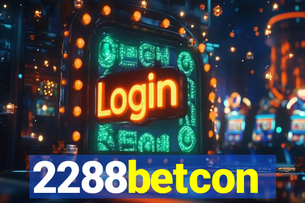2288betcon