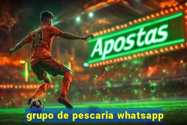 grupo de pescaria whatsapp