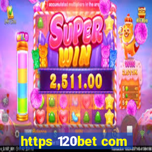 https 120bet com