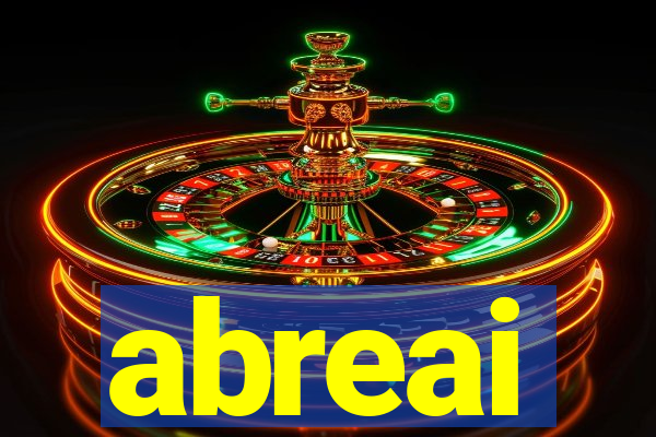 abreai