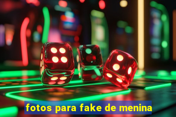 fotos para fake de menina