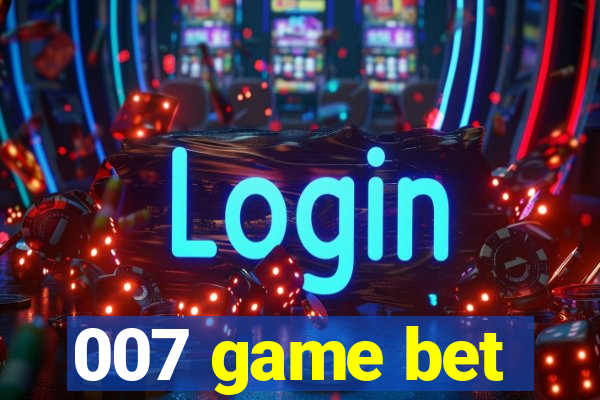 007 game bet