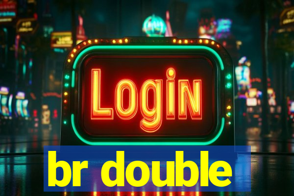 br double