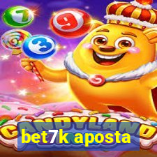 bet7k aposta