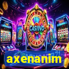 axenanim