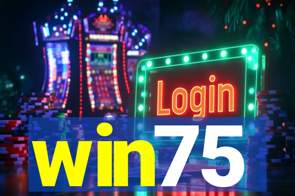 win75
